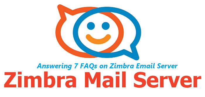 7 FAQs on Zimbra Email Server